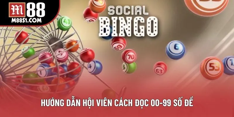 Hướng dẫn hội viên cách đọc 00-99 số đề
