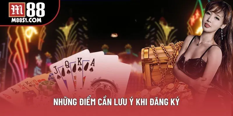 Những điểm cần lưu ý khi đăng ký