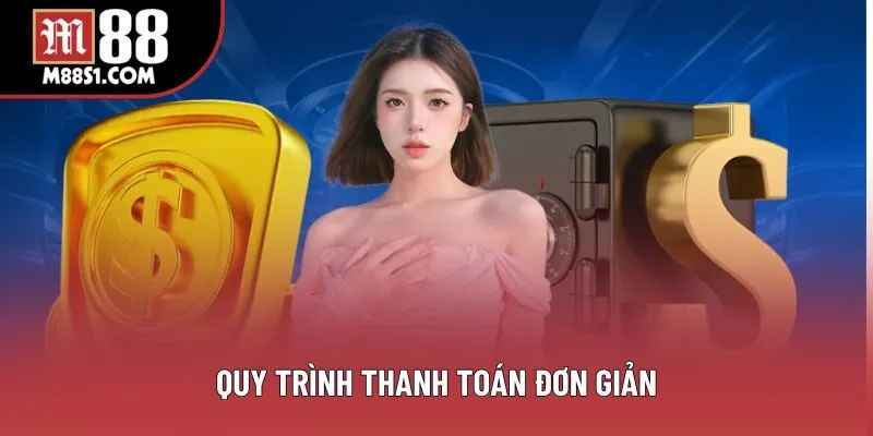 Quy trình thanh toán đơn giản