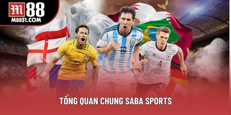 Tổng quan chung Saba sports